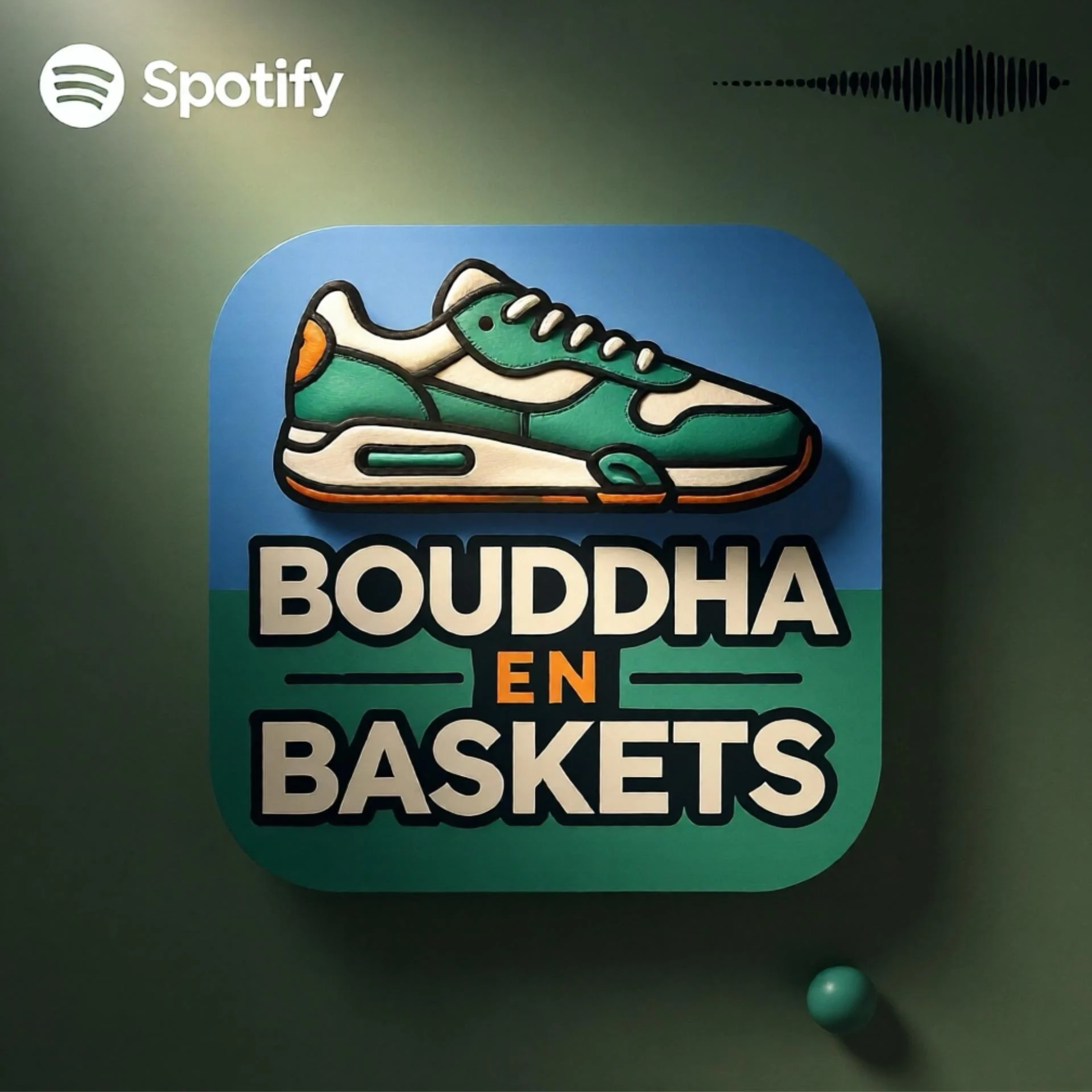Podcast bouddha en baskets developpement personnel